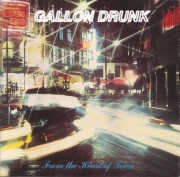 GALLON DRUNK cd From The Heart Of ...ala Nick Cave