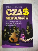 Czas niewolników. Józef Białek