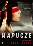 Mapucze - Caryl Férey