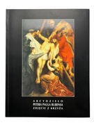 Arcydzieło Petera Paula Rubensa. Zejście z krzyża autorstwa Hanny Benesz