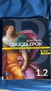 Podręcznik język Polski Oblicza epok 1.2 liceum technikum klasa 1 2