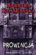 Prowincja - Barbara Kosmowska