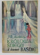 Królowa Śniegu i inne baśnie - J. Ch. Andersen