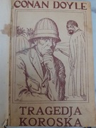Tragedja Koroska - Conan Doyle wydanie 1921 rok