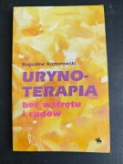 Urynoterapia bez wstrętu i cudów - Komorowski