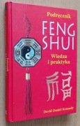 Podręcznik FENG SHUI Wiedza i praktyka – David Daniel Kennedy