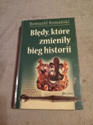 Romuald Romański - Błędy, które zmieniły bieg historii