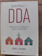 Wyrosnąć z DDA Robert J. Ackerman
