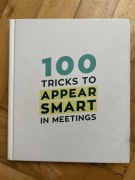 100 tricks to appear smart in meetings 