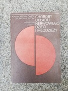 książka "Choroby układu nerwowego dzieci i młodzieży" R. Michałowicz 
