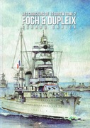 Les croiseurs de 10 000 TW Foch & Dupleix Tome 2