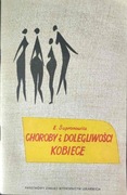 Supronowicz Ewa - Choroby i dolegliwości kobiece