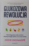 Glukozowa rewolucja Jessie Inchauspe