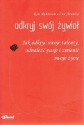 Odkryj swój żywioł - K. Robinson L. Aronica