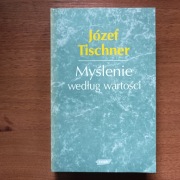Myślenie według wartości - ks. Józef Tischner