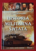 Ilustrowana historia militarna świata. Evans i Gibbons 