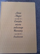 Antoni Magier "Estetyka miasta stołecznego Warszawy"