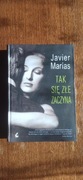Javier Marias - Tak złe się zaczyna