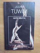 Julian Tuwim ___  Ostry erotyk