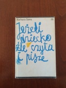 Jeżeli dziecko źle czyta i pisze