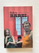 Jak u BAREI czyli kto to powiedział RAFAŁ DAJBOR