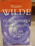 Potęga energii wewnętrznej - Stuart Wilde