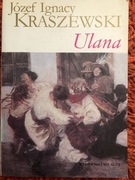 Ulana Józef Ignacy Kraszewski