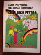 Gruss dich Peter. Teil 2