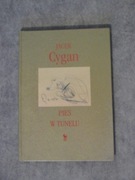 Cygan Jacek - Pies w tunelu