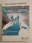 Narodowy i ponadnarodowy wymiar polityki rodzinnej Arkadiusz Durasiewicz