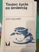 Jerzy Waldorff "taniec życia ze śmiercią" 1978r