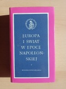 Europa i świat w epoce napoleońskiej - Monika Senkowska - Gluck