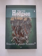 NOWA! Szalupy z Glen Carrig William Hope Hodgson 