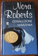 Nora Roberts -  Odnalezione marzenia