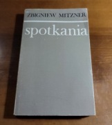Zbigniew Mitzner - Spotkania wyd. Literackie 1979