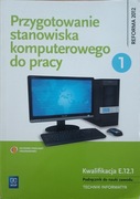 Przygotowanie stanowiska komputerowego do pracy 1 podręcznik WSiP