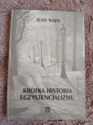 „Krótka historia egzystencjalizmu”, Jean Wahl