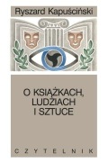 2 książki o Ryszrdzie Kapuścińskim.