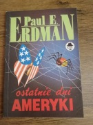 P.Erdman-Ostatnie dni Ameryki