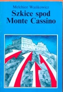 Szkice spod Monte Cassino Melchior Wańkowicz