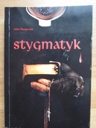 Stygmatyk ___ John Desjarlais 