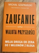Michał Szafrański - Zaufanie czyli Waluta Przyszłości