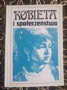 Kobieta i społeczeństwo na ziemiach polskich w XIX wieku