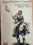 James Fenimore Cooper jezioro śmierci młody orzeł
