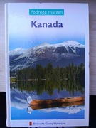 Podróże marzeń - Kanada