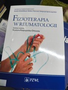 FIZJOTERAPIA W REUMATOLOGII Krystyna Księżopolska-Orłowska