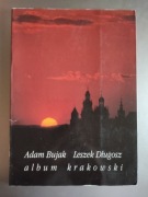 Adam Bujak Leszek Długosz- Album Krakowski (autograf)