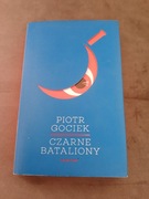 Piotr Gociek - Czarne bataliony