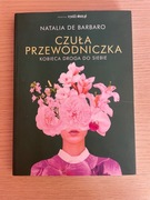 Czuła przewodniczka. Kobieca droga do siebie - Natalia de Barbaro