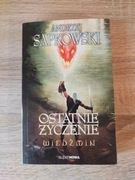 Andrzej Sapkowski - Wiedźmin Ostatnie życzenie